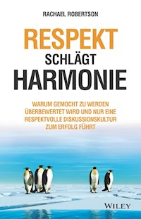 Respekt schlägt Harmonie - Rachael Robertson - E-Book