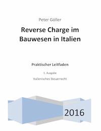 Reverse Charge im Bauwesen in Italien - Peter Göller - E-Book