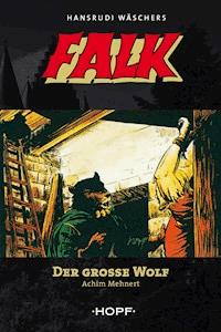 Falk 5: Der große Wolf - Achim Mehnert - E-Book