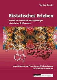 Ekstatisches Erleben - Torsten Passie - E-Book