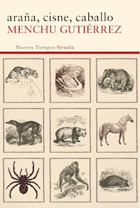 araña, cisne, caballo - Menchu Gutiérrez - E-Book