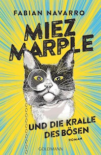 Miez Marple und die Kralle des Bösen - Fabian Navarro - E-Book