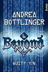 Beyond Band 6: Quit? Y/N - Andrea Bottlinger - E-Book