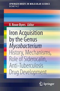 Iron Acquisition by the Genus Mycobacterium -  - E-Book
