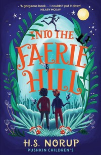 Into the Faerie Hill - H.S. Norup - E-Book
