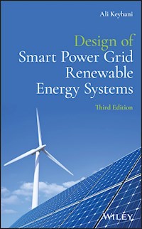 Design of Smart Power Grid Renewable Energy Systems - Ali Keyhani - E-Book