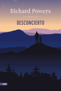Desconcierto (AdN) - Richard Powers - E-Book