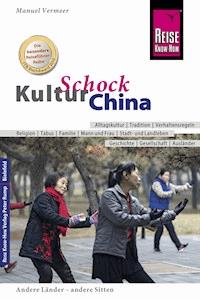 Reise Know-How KulturSchock China - Manuel Vermeer - E-Book