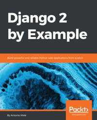 Django 2 by Example - Antonio Mele - E-Book