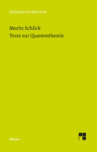 Texte zur Quantentheorie - Moritz Schlick - E-Book