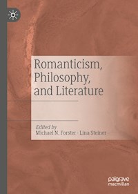 Romanticism, Philosophy, and Literature -  - E-Book