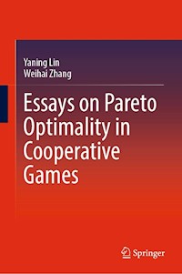 Essays on Pareto Optimality in Cooperative Games - Yaning Lin - E-Book