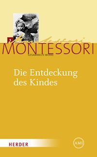 Die Entdeckung des Kindes - Maria Montessori - E-Book