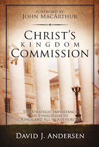 Christ's Kingdom Commission - David J. Andersen - E-Book