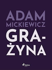 Grażyna - Adam Mickiewicz - E-Book