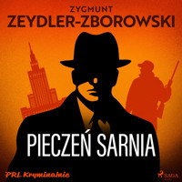 Pieczeń sarnia - Zygmunt Zeydler-Zborowski - Hörbuch