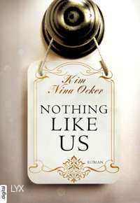 Nothing Like Us - Kim Nina Ocker - E-Book