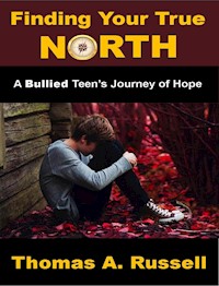 Finding Your True North - Thomas A. Russell - E-Book