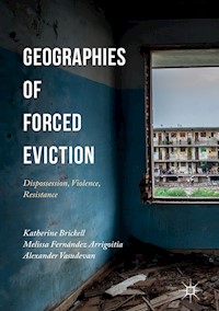 Geographies of Forced Eviction - - E-Book