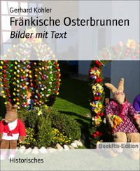 Fränkische Osterbrunnen - Gerhard Köhler - E-Book