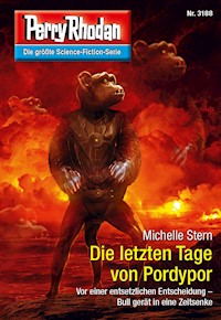 Perry Rhodan 3188: Die letzten Tage von Pordypor - Michelle Stern - E-Book + Hörbuch