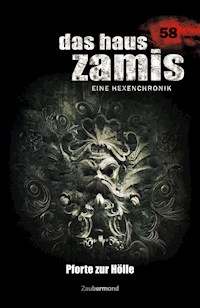 Das Haus Zamis 58 - Pforte zur Hölle - Michael Marcus-Thurner - E-Book