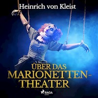 Über das Marionettentheater (Ungekürzt) - Heinrich Von Kleist - Hörbuch