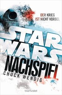 Star Wars™ - Nachspiel - Chuck Wendig - E-Book