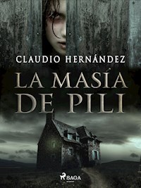 La Masía de Pili - Claudio Hernández - E-Book
