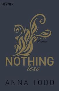 Nothing less - Anna Todd - E-Book