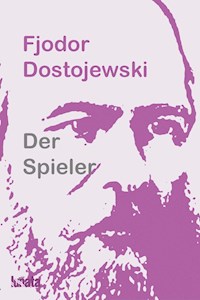 Der Spieler - Fjodor Dostojewski - E-Book