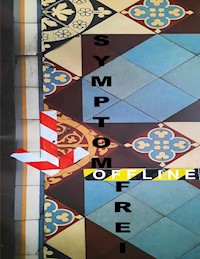 Symptomfrei Offline - 60+3 brauchbare Texte - Tom De Toys - E-Book