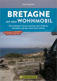 Bretagne mit dem Wohnmobil - Ines Friedrich - E-Book