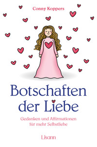 Botschaften der Liebe - Conny Koppers - E-Book