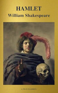 Hamlet ( Active TOC, Free Audiobook) (A to Z Classics) - William Shakespeare - E-Book