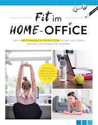 Fit im Home-Office - - E-Book