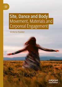 Site, Dance and Body - Victoria Hunter - E-Book