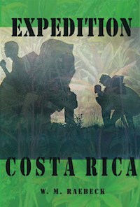 Expedition Costa Rica - W. M. Raebeck - E-Book