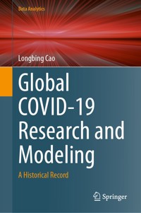 Global COVID-19 Research and Modeling - Longbing Cao - E-Book