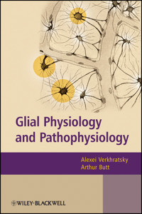 Glial Physiology and Pathophysiology -  - E-Book