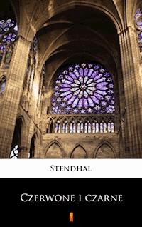 Czerwone i czarne - Stendhal - E-Book