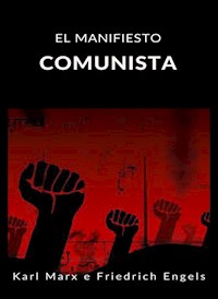 El manifiesto comunista (traducido) - Karl Marx & Friedrich Engels - E-Book