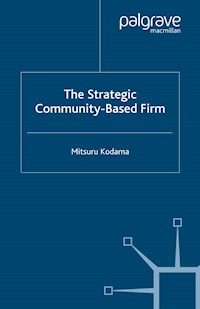 The Strategic Community-Based Firm - M. Kodama - E-Book