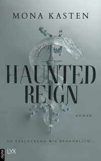 Haunted Reign - Mona Kasten - E-Book