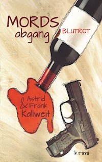 MordsAbgang Blutrot - Astrid Kallweit - E-Book