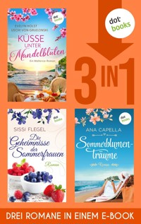 Küsse unter Mandelblüten, Die Geheimnisse der Sommerfrauen & Sommerblumenträume - Uschi von Grudzinski - E-Book