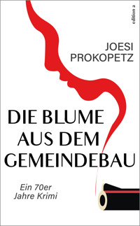 Die Blume aus dem Gemeindebau - Joesi Prokopetz - E-Book