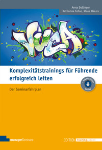 Komplexitätstrainings für Führende erfolgreich leiten - Anna Dollinger - E-Book