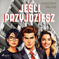 Jeśli przyjdziesz - Nikodem Pałasz - Hörbuch