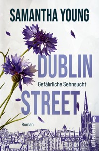 Dublin Street – Gefährliche Sehnsucht (Deutsche Ausgabe) - Samantha Young - E-Book